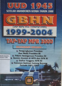 UUD 1945 setelah amandemen kedua Tahun 2000, GBHN 1999, Tap-Tap MPR pada sidang tahunan MPR tahun 2000