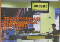 Transformasi keimigrasian Indonesia 1950-2012