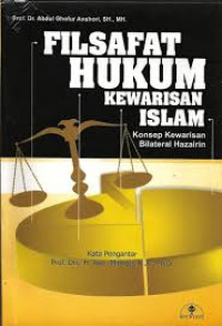 Filsafat hukum kewarisan islam: konsep kewarisan bilateral hazairin