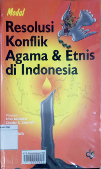 Modul resolusi konflik agama & etnis di Indonesia