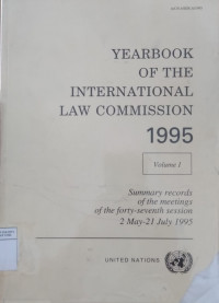 Yearbook of the International Law Commission 1995 volume I: summary records of the meetings of the forty-seventh session 2 May-21 July 1995
