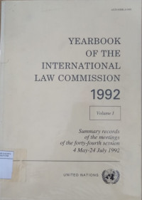 Yearbook of the International Law Commission 1992 volume I: summary records of the forty-fourth session 4 May-24 July 1992