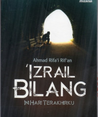 'Izrail Bilang Ini Hari Terakhirku