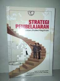 Strategi pembelajaran dalam profesi keguruan