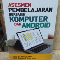 Asesmen pembelajaran berbasis komputer dan android