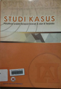 Studi kasus: (platihan pajak terhadap brevet A dan B terpadu