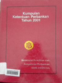 Kumpulan ketentuan perbankan tahun 2001