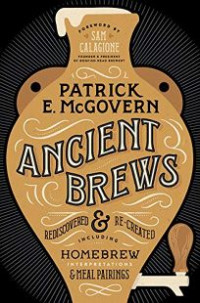Ancient brews rediscovered and re-created