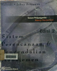 Sistem perencanaan dan pengendalian manajemen: (sistem pengendalian knerja perusahaan)