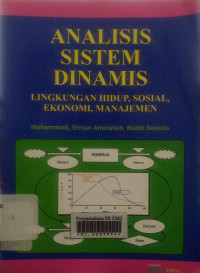 Analisis sistem dinamis: lingkungan hidup, sosial, ekonomi, manajemen