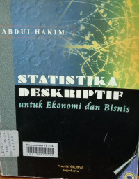 Statistika deskriptif (untuk ekonomi dan bisnis)