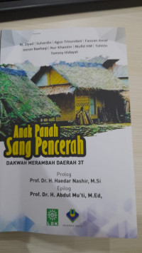 Anak panah sang pencerah: dakwah merambah daerah 3t