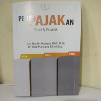 Perpajakan : teori & praktik