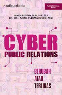 Cyber public relations : berubah atau terlibas