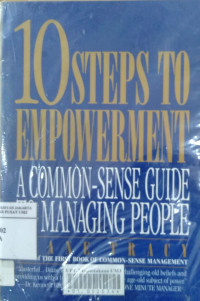 10 Steps to empowerment: a common-sense guide to managing people