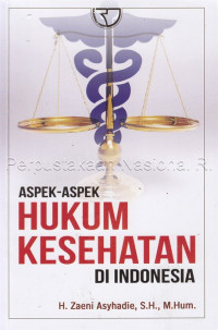 Aspek-aspek hukum kesehatan di indonesia