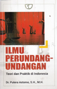 Ilmu Perundang-undangan: Teori dan praktik di Indonesia