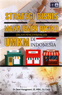 Strategi bisnis dan manajemen risiko dalam pengembangan UMKM di Indonesia