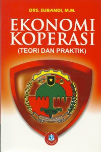 Ekonomi koperasi : teori dan praktik