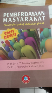 Pemberdayaan Masyarakat; Dalam Perspektif Kebijakan Publik