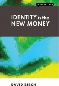 Identity is The New Money