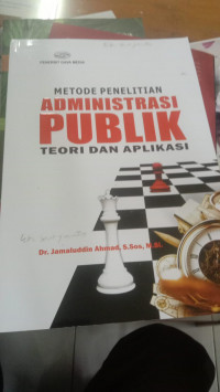 Metode Penelitian Administrasi Publik Teori dan Aplikasi