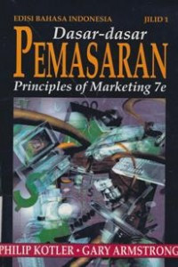Dasar-dasar pemasaran (principles of marketing 7e)