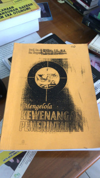 Mengelola Kewenangan Pemerintah