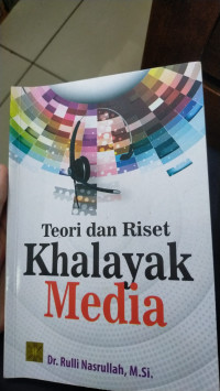 Teori dan Riset Khalayak Media