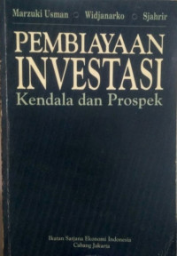 Pembiayaan investasi : kendala dan prospek