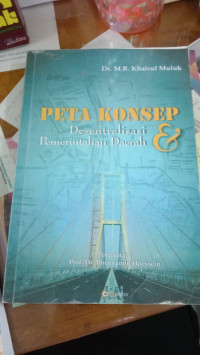 Peta Konsep & Deserentralisasi Pemerintahan Daerah