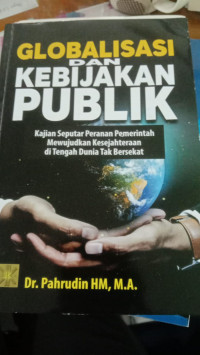 Globalisasi dan Kebijakan Publik