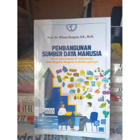 Pembangunan sumber daya manusia : teori dan kasus di Indonesia dan negara-negara ASEAN lainnya