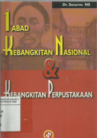 1 abad kebangkitan nasional & kebangkitan perpustakaan