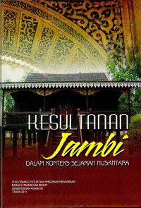Kesultanan Jambi dalam konteks Sejarah Nusantara