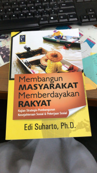 Membangun Masyarakat Memberdayakan Rakyat