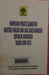 Himpunan pidato sambutan mentri hukum dan hak asasi manusia