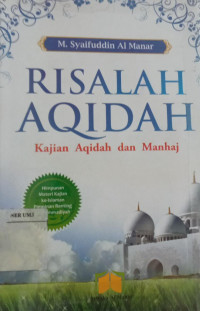 Risalah Aqidah : kajian aqidah dan manhaj