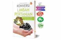 Konversi limbah pertanian : menjadi karbon aktif dan aplikasinya