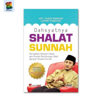 Dahsyatnya shalat sunnah: menaikan derajat hidup dan meraih pertolongan Allah dengan shalat sunnah