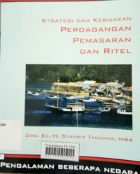 Strategi dan kebijakan perdagangan, pemasaran dan ritel