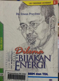 Dilema kebijikan energi