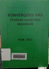 Konvergensi ifrs standar akuntansi keuangan (psak 2011)