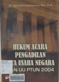 Hukum acara Pengadilan Tata Usaha Negara & UU PTUN 2004
