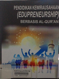 Pendidikan kewirausahaan berbasis alqur'an