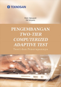 Pengembangan two-tier computerized adaptive test : teori dan penerapannya