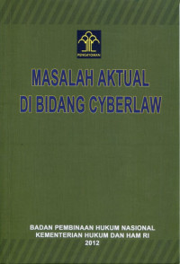 Masalah aktual di bidang cyberlaw