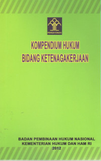 Kompendium hukum bidang ketenagakerjaan