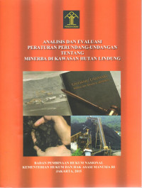 Analisis dan evaluasi peraturan perundang-undangan tentang MINERBA di kawasan hutan lindung