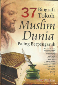 37 Biografi Tokoh Muslim Dunia Paling Berpengaruh